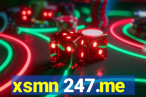 xsmn 247.me