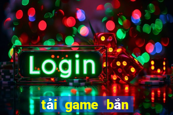 tai game ban ca than tai