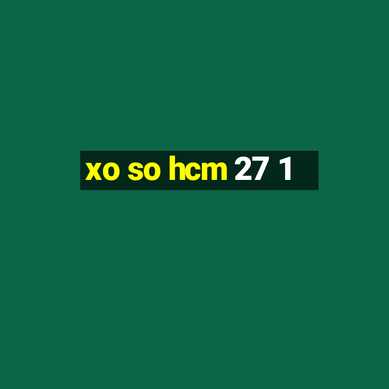 xo so hcm 27 1