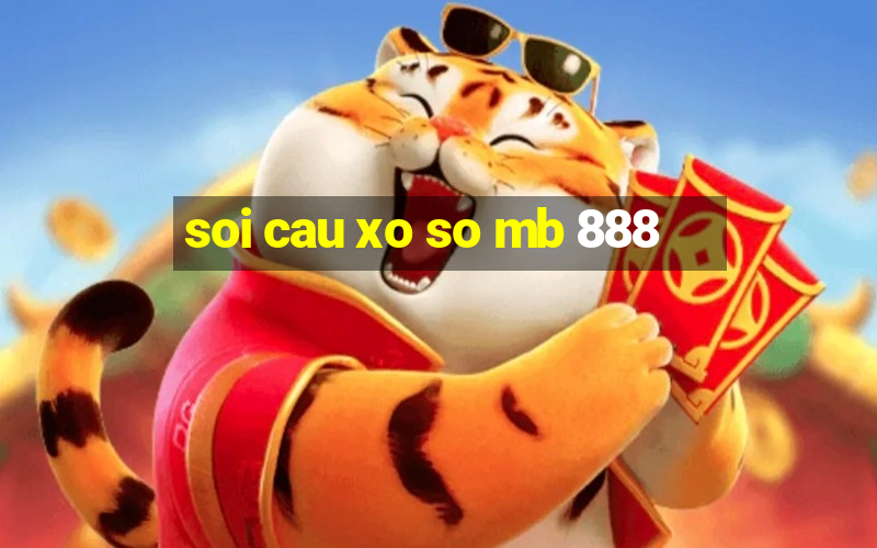 soi cau xo so mb 888