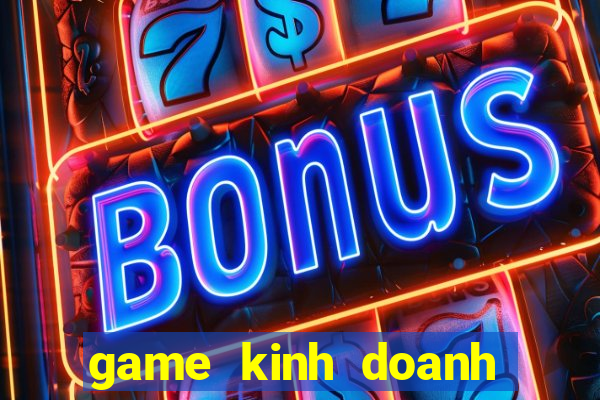 game kinh doanh bai bien