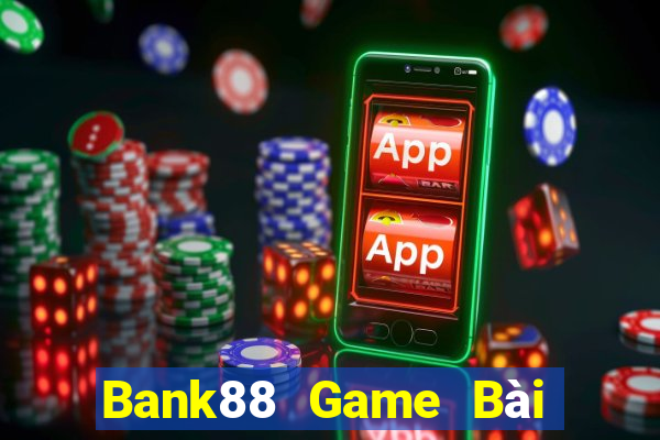 Bank88 Game Bài Tiến Lên