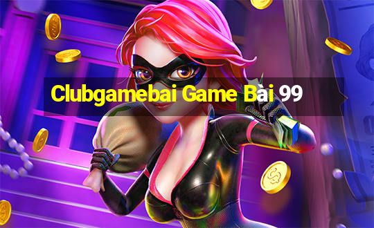 Clubgamebai Game Bài 99