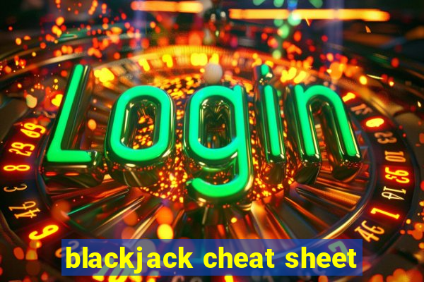 blackjack cheat sheet