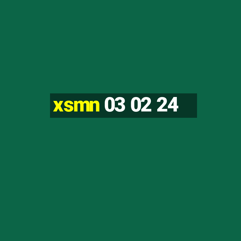 xsmn 03 02 24