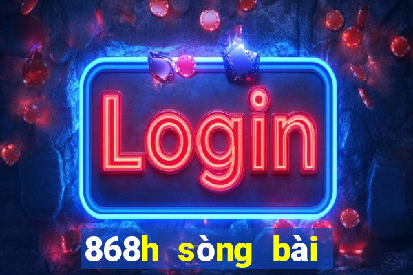 868h sòng bài trực tuyến