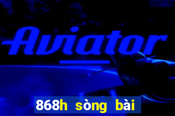 868h sòng bài trực tuyến