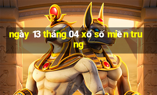 ngày 13 tháng 04 xổ số miền trung