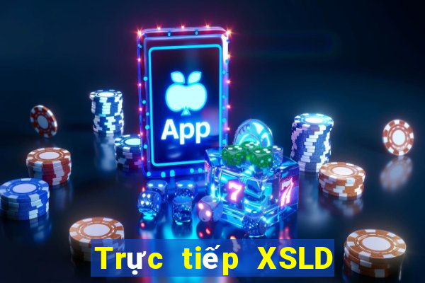 Trực tiếp XSLD ngày 22