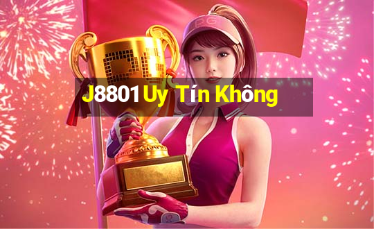 J8801 Uy Tín Không