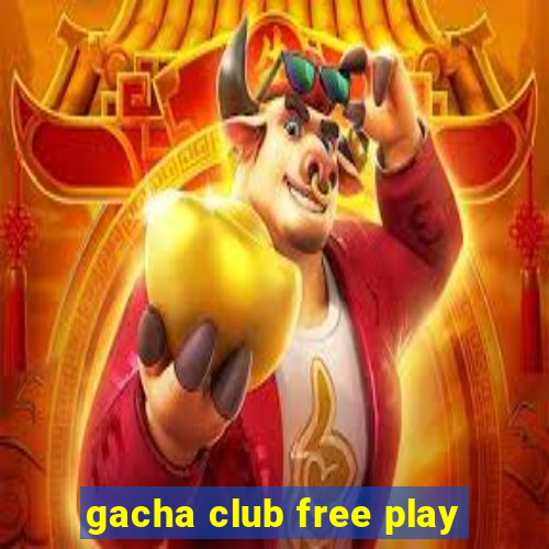 gacha club free play