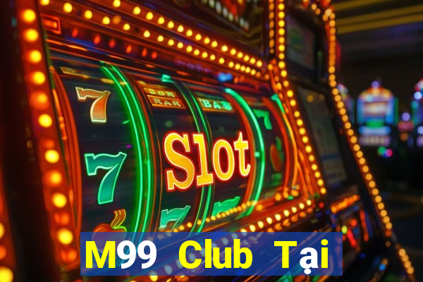 M99 Club Tại Game Bài B52