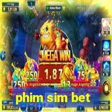 phim sim bet