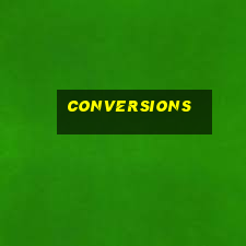 conversions