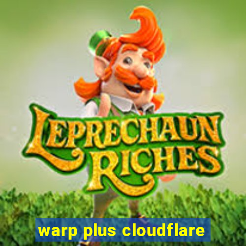 warp plus cloudflare