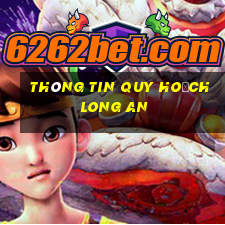 thông tin quy hoạch long an