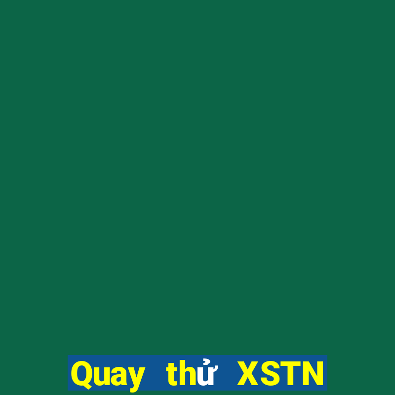 Quay thử XSTN ngày 9