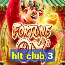 hit club 3