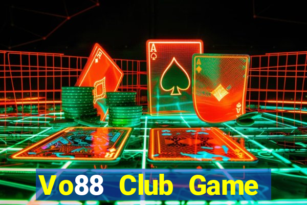 Vo88 Club Game Bài Vui