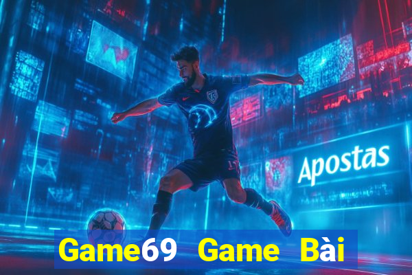 Game69 Game Bài Đổi Thưởng Trực Tuyến