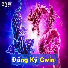 Đăng Ký Gwin