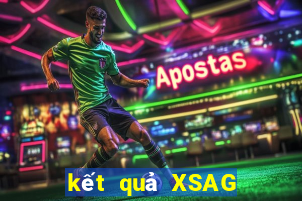 kết quả XSAG ngày 9