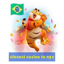 closest casino to nyc