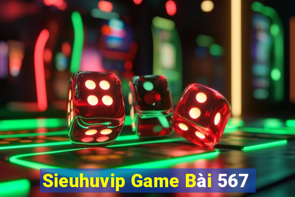 Sieuhuvip Game Bài 567