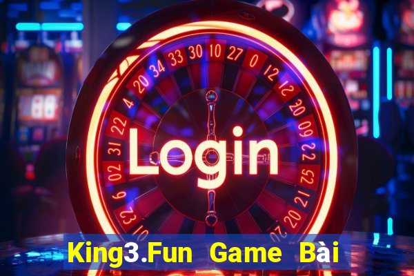 King3.Fun Game Bài Mậu Binh