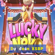 Dự đoán XSBP ngày 15