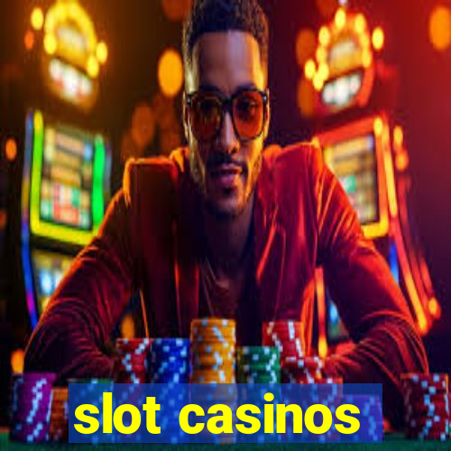 slot casinos