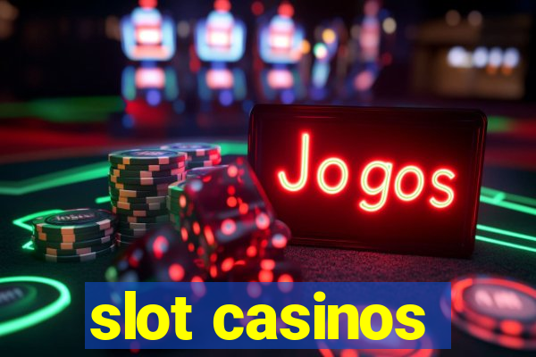 slot casinos