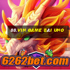 88.Vin Game Bài Uno