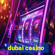 dubai casino