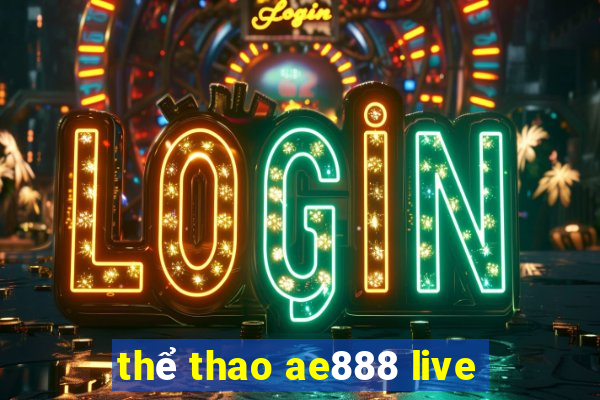 thể thao ae888 live