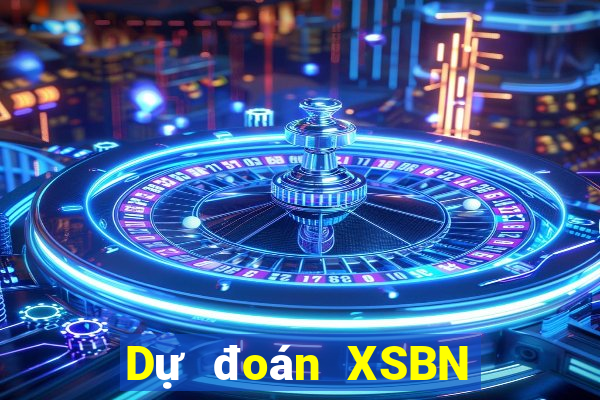 Dự đoán XSBN ngày 31