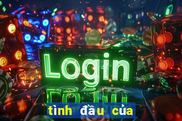 tình đầu của đại ca