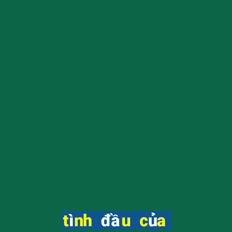 tình đầu của đại ca