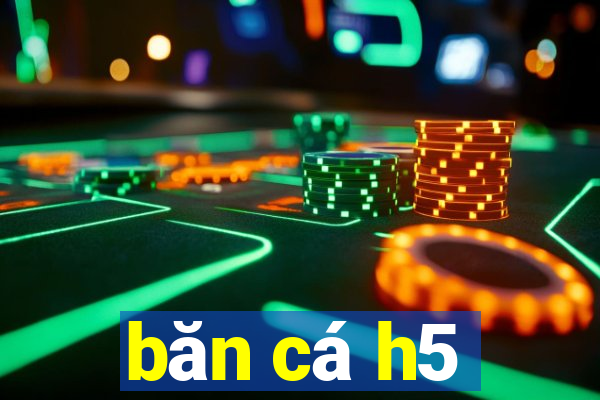 băn cá h5