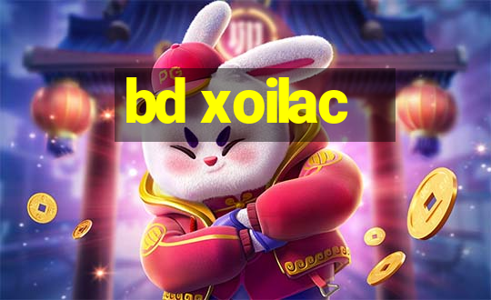 bd xoilac