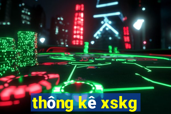 thông kê xskg