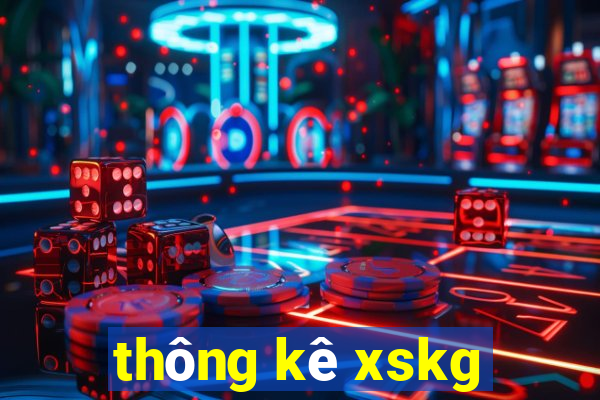 thông kê xskg