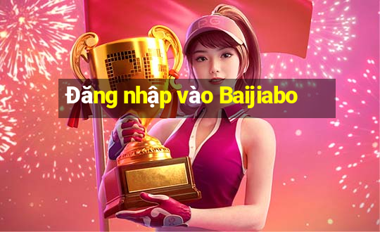 Đăng nhập vào Baijiabo