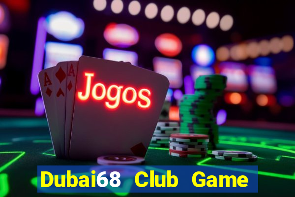 Dubai68 Club Game Bài King