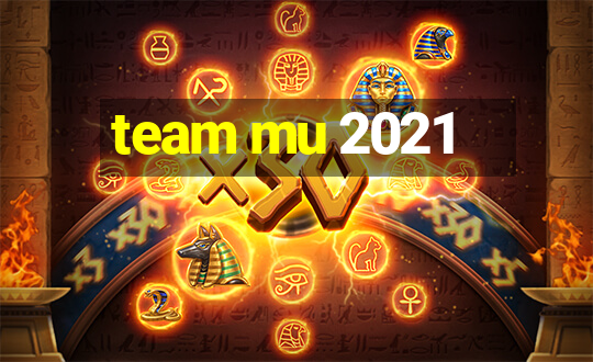 team mu 2021