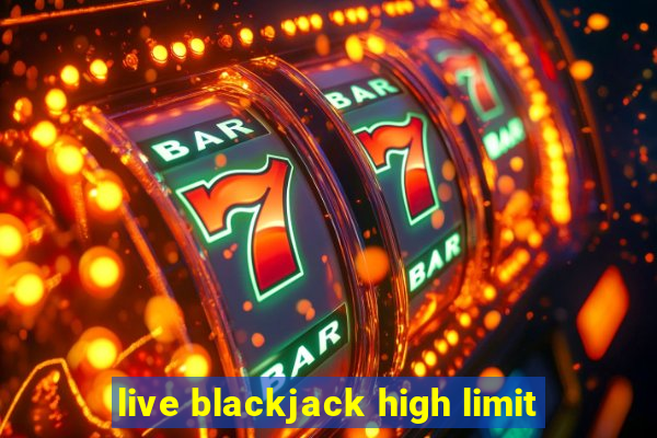 live blackjack high limit