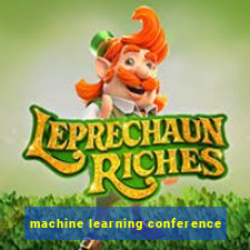 machine learning conference