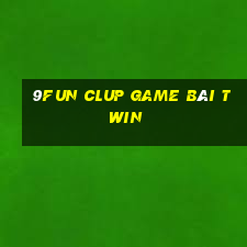 9Fun Clup Game Bài Twin