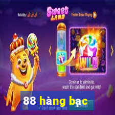 88 hàng bạc