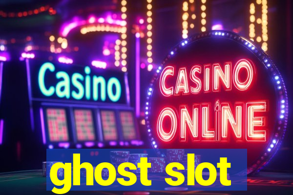 ghost slot